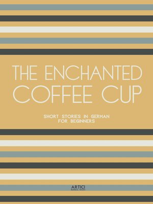 cover image of The Enchanted Coffee Cup